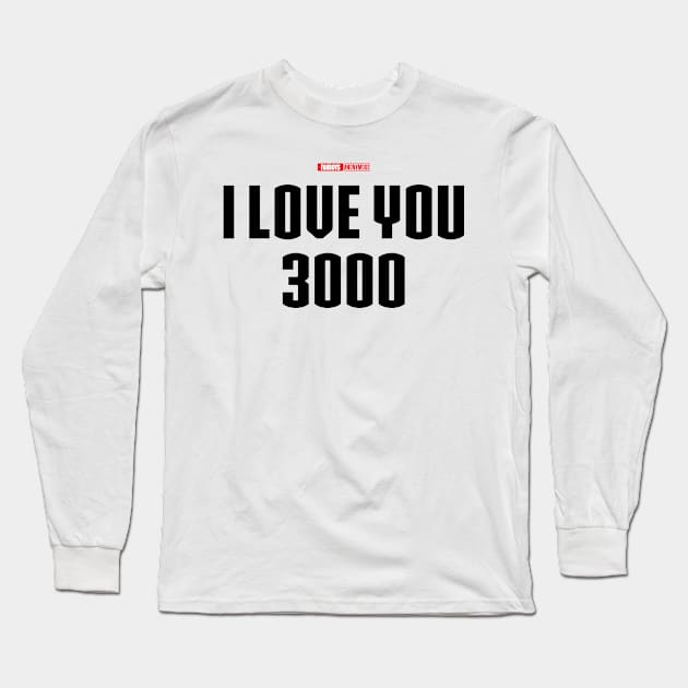 I Love You 3000 v2 (black) Long Sleeve T-Shirt by Fanboys Anonymous